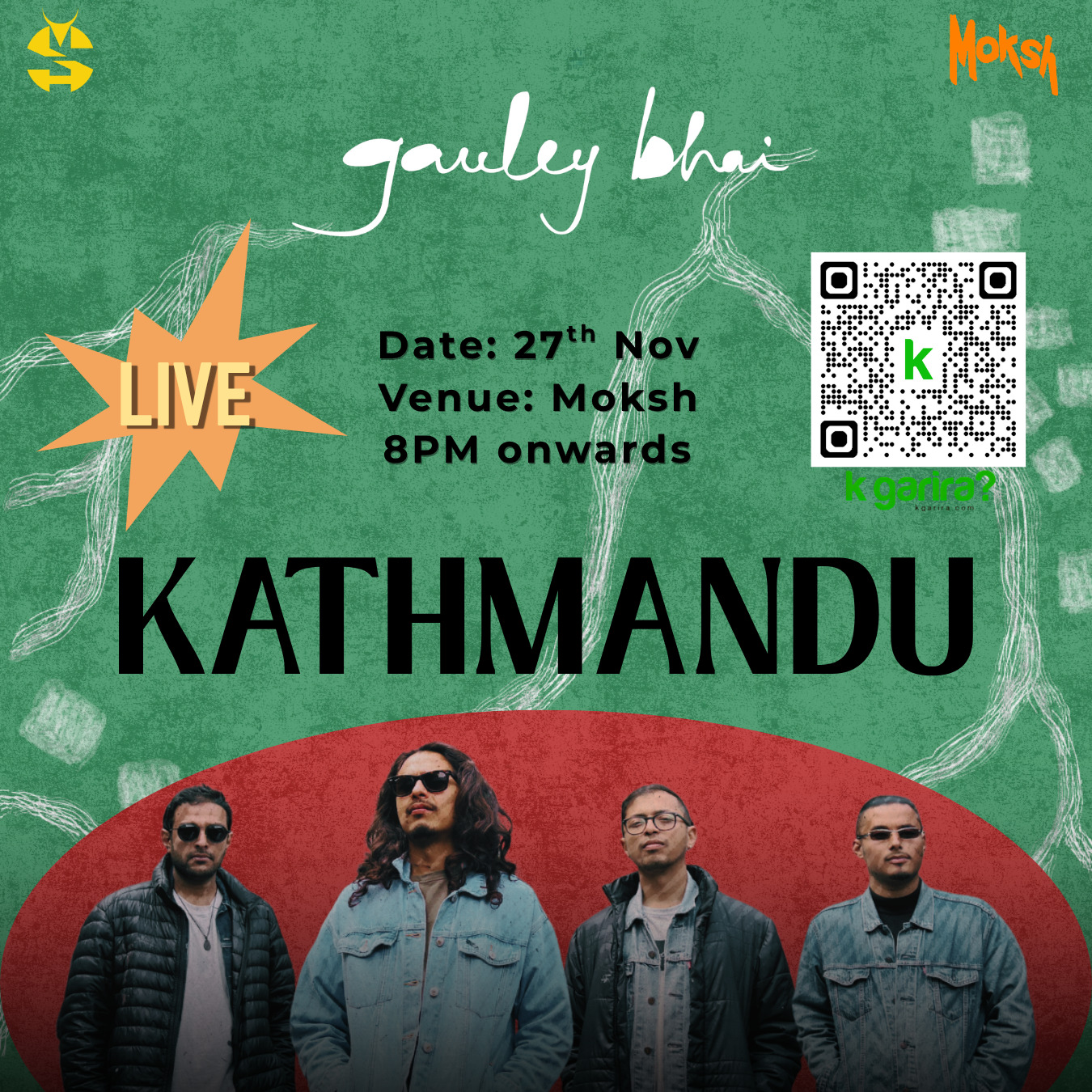Gauley Bhai Live at Moksh